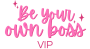 be your